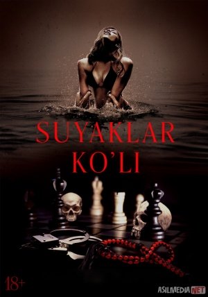 Suyaklar ko'li / Xavfli rishtalar Premyera 2025 Uzbek tilida O'zbekcha tarjima kino Full HD tas-ix skachat