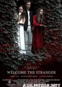 Добро пожаловать, незнакомец / Welcome the Stranger