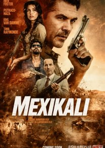 Mexikali / Mexicali / Meksikali 2026 Uzbek tilida O'zbekcha tarjima kino Full HD tas-ix skachat