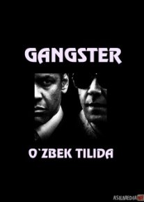 Gangster Uzbek tilida 2007 O'zbekcha tarjima kino HD