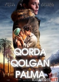 Qorda qolgan palmalar Ispaniya filmi Uzbek tilida O'zbekcha 2015 tarjima kino Full HD tas-ix skachat