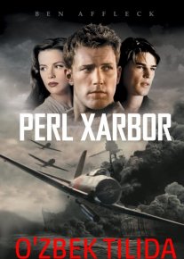 Perl Xarbor Uzbek tilida 2001 O'zbekcha tarjima kino HD