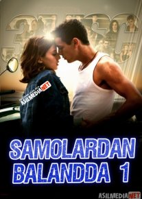 Samolardan balandda 1 / Tri metra nad urovnem neba 2010 Uzbek tilida kino HD