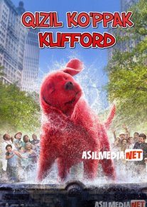 Katta Qizil Ko'ppak Klifford Uzbek tilida 2021 O'zbekcha tarjima film Full HD skachat