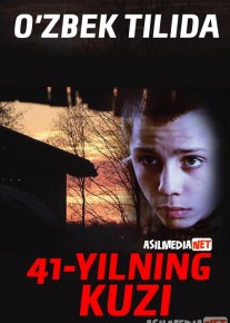 41-yilning kuzi Uzbek tilida 2016 O'zbekcha tarjima kino HD