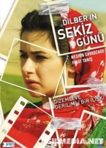 Восемь дней / Дилбер / Dilber'in Sekiz Gunu (2008).