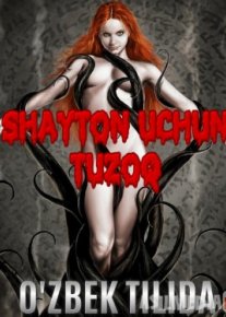 Shayton uchun tuzoq Uzbek tilida 2020 O'zbek tarjima tas-ix skachat