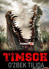Timsoh / Krokodil ujas film Uzbek tilida 2006 O'zbekcha tarjima film Full HD skachat