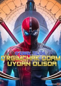 O'rgimchak odam: Uydan uzoqda / Uydan olisda / Uydan yiroqda Uzbek tilida 2019 O'zbekcha tarjima kino skachat