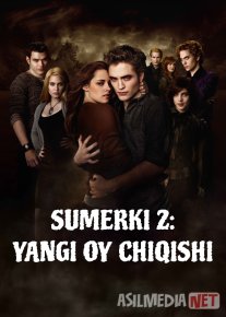Sumerki 2: Yangi oy chiqishi 2009 Uzbek tilida O'zbekcha tarjima film Full HD skachat