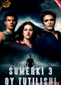 Sumerki 3 : Oy Tutilishi 2010 Uzbek tilida O'zbekcha tarjima film Full HD skachat