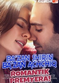 Bazan shirin bazan achchiq Turk kino Uzbek tilida 2017 kino HD