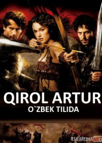 Qirol Artur Uzbek tilida 2004 O'zbekcha tarjima kino HD