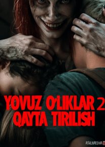 Yovuz O'liklar 2: Qayta tirilish Ujas kino Uzbek tilida 2023 O'zbekcha tarjima kino HD