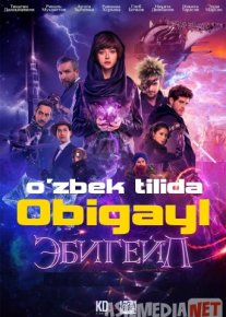 Obigayl 2019 HD O'zbekcha Tarjima 2019 Uzbek tilida / Эбигейл Tas-IX skachat