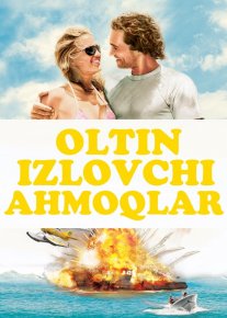 Xazina izlovchilar / Oltin Qidiruvchi Ahmoqlar Uzbek tilida 2013 HD O'zbek tarjima tas-ix skachat