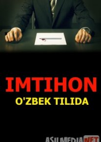 Imtihon / Экзамен Uzbek tilida 2009 O'zbekcha tarjima kino HD