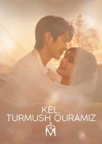 Kel Turmush Quramiz / Menga uylan 2025 Janubiy Koreya Serial Barcha Qismlar 2025 Uzbek tilida O'zbekcha tarjima kino Full HD tas-ix skachat