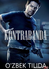 Kontrabanda Uzbek tilida 2011 O'zbekcha tarjima film Full HD skachat
