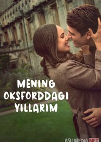 Mening oksforddagi yillarim / Oksforddagi muhabbat 2025 Uzbek tilida O'zbekcha tarjima kino Full HD tas-ix skachat
