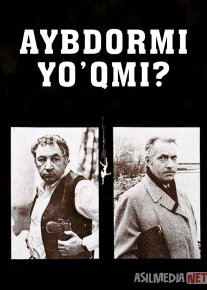 Orel yoki reshka / Aybdormi yo'qmi? 1980 Uzbek tilida O'zbekcha tarjima kino Full HD tas-ix skachat
