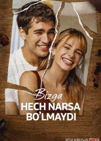 Bizga hech narsa bo'lmaydi / Biz bilan hech narsa bo'lmaydi Turk seriali Barcha qismlar 2026 Uzbek tilida O'zbekcha tarjima kino Full HD tas-ix skachat