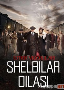 Shelbilar oilasi / O'tkir viqorlilar Uzbek tilida Barcha qismlar Britaniya seriali O'zbek tilida 2013 O'zbekcha tarjima