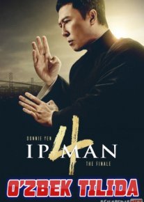 Ip Man 4 / Ип Ман 4 / Ipman 4 Uzbek tilida 2020 O'zbekcha tarjima kino HD