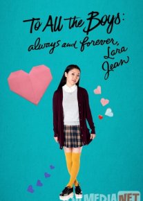 Barcha yigitlarga: Sevgi bilan / Barcha o'g'il bolalarga: Har doim va abadiy, Lara Jan Uzbek tilida 2021 yil premyera kino O'zbekcha tarjima kino HD