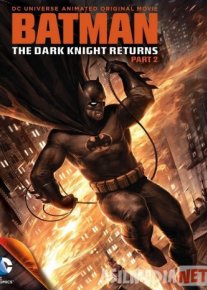 Темный рыцарь: Возрождение легенды. Часть 2 / Batman: The Dark Knight Returns, Part 2 / Tas-IX skachat