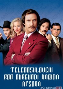 Teleboshlovchi Ron Burgundi haqida afsona 2004 Uzbek tilida O'zbekcha tarjima kino Full HD tas-ix skachat