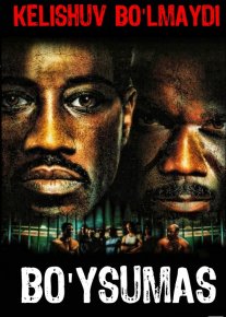 Bo'ysunmas 1 / Boyka 1 / Kelishuv yo'q va bo'lmaydi Uzbek tilida 2002 O'zbekcha tarjima kino HD