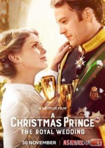Рождественский принц: Королевская свадьба / A Christmas Prince: The Royal Wedding TAS-IX