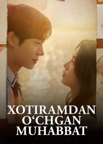 Xotiramdan o'chgan muhabbat / Tunda o'chib ketgan sevgi 2025 Uzbek tilida O'zbekcha tarjima kino Full HD tas-ix skachat