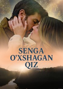 Senga o'xshagan qiz / Xuddi sen kabi 2024 Uzbek tilida O'zbekcha tarjima kino Full HD tas-ix skachat