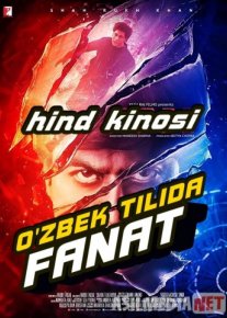 Muxlis / Fanat Hind kinosi Uzbek tilida 2016 Uzbekcha tarjima / Фанат / Fan / Tas-IX skachat