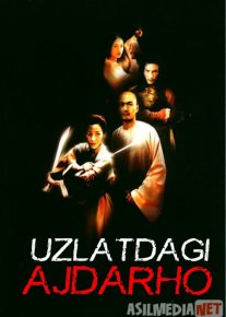 Sirli yo'lbars 1: Yashirin Ajdar / Uzlatdagi Ajdarho 1 / Hilvatdagi ajdar 1 Uzbek tilida 2000 O'zbekcha tarjima kino HD