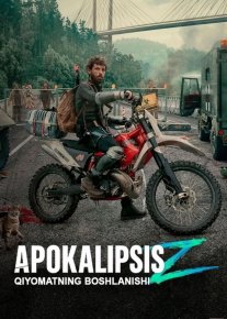 Apokalipsis Z: Qiyomatning boshlanishi Premyera 2024 Uzbek tilida O'zbekcha tarjima kino Full HD tas-ix skachat