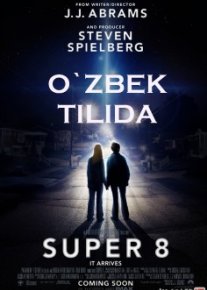 Super 8 / 8 millimetr Uzbek tilida 2011 O'zbekcha tarjima kino skachat HD