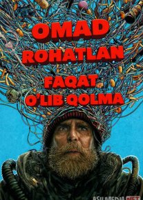 Omad, rohatlan, faqat o'lib qolma Premyera 2025 Uzbek tilida O'zbekcha tarjima kino Full HD tas-ix skachat