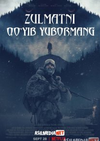 Zulmatni Qo'yib Yubormang / Yovuzlikni ushlang qo'yvormang Uzbek tilida 2018 O'zbekcha tarjima kino HD