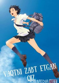 Vaqtni zabt etgan qiz / Vaqtni zabt etuvchi qiz Anime Multfilm Uzbek tilida O'zbekcha 2006 tarjima kino Full HD tas-ix skachat