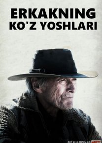 Erkakning Ko'z Yoshlari Uzbek tilida 2021 O'zbekcha tarjima film Full HD skachat