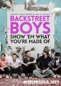 Backstreet Boys: Покажи им, из какого ты теста