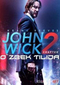 Jon Uik 2 Jon Vik 2 Uzbek tilida 2017 O'zbekcha tarjima kino HD