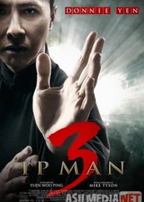 Ip Man 3 / Ип Ман 3 / Ipman 3 Uzbek tilida 2015 O'zbekcha tarjima kino HD