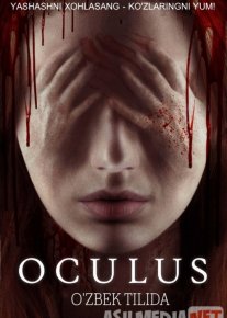 Okulus / Oculus Ujas kino Uzbek tilida 2013 O'zbekcha tarjima kino HD