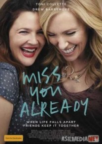 Уже скучаю по тебе / Miss You Already Tas-IX