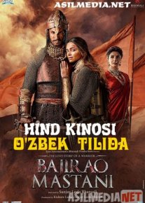 Bajrao va Mastani Hind kinosi O'zbek tilida 2015 Uzbekcha tarjima / Баджирао и Мастани Tas-IX skachat