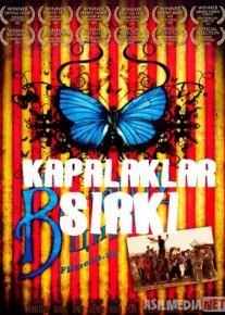 Kapalaklar sirki Uzbek tarjima 2009 HD O'zbek tilida tas-ix skachat